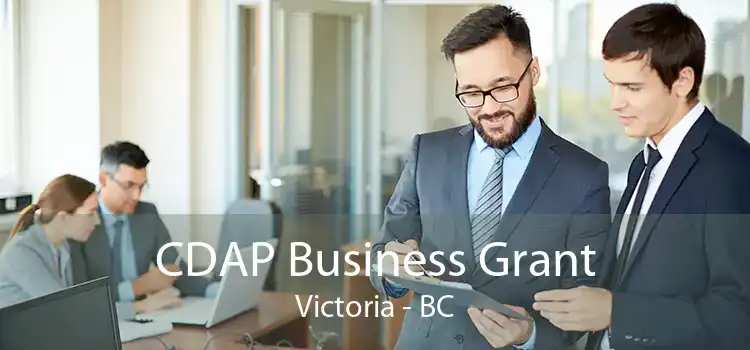 CDAP Business Grant Victoria - BC